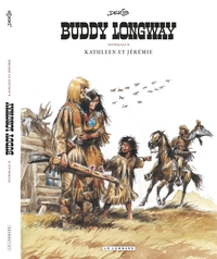 Intégrale Buddy Longway - Tome 2 - Kathleen et Jérémie