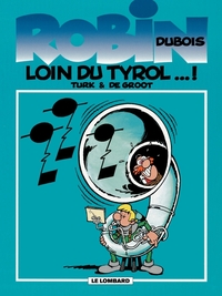 ROBIN DUBOIS - T04 - LOIN DU TYROL...!