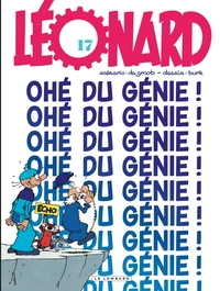 Léonard - Tome 17 - Ohé du génie !