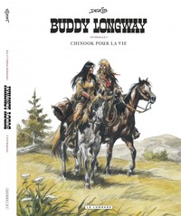 Intégrale Buddy Longway - Tome 1 - Chinook pour la vie