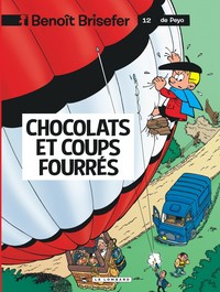 Benoît Brisefer (Lombard) - Tome 12 - Chocolats et coups fourrés