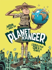 PLANET RANGER - TOME 1 - L'ECOLO LE PLUS CON DE LA PLANETE