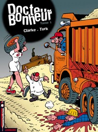 Docteur Bonheur - Tome 1 - Docteur Bonheur T1