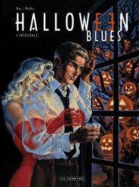 Intégrale Halloween Blues - Tome 0 - Intégrale Halloween Blues