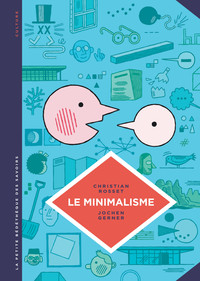 La petite Bédéthèque des Savoirs - Tome 12 - Le Minimalisme. Moins c'est plus.