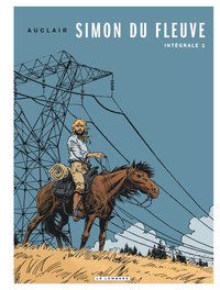 Intégrale Simon du Fleuve - Tome 1 - Intégrale Simon du Fleuve 1