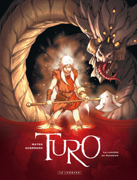 Turo - tome 3 - Lumière du Guerrier (La)