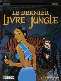 LE DERNIER LIVRE DE LA JUNGLE - T03 - LE PRINTEMPS