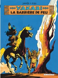 YAKARI - T19 - LA BARRIERE DE FEU