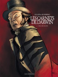 Les Carnets de Darwin - Tome 1 - L'Oeil des celtes