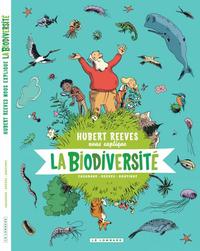 Hubert Reeves nous explique - Tome 1 - La Biodiversité