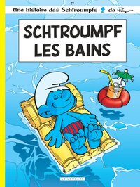 LES SCHTROUMPFS LOMBARD - TOME 27 - SCHTROUMPF LES BAINS (OPE ETE 2019)