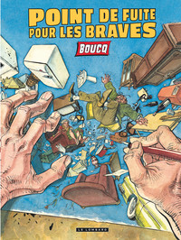 Point de fuite pour les braves - Tome 0 - Point de fuite pour les braves