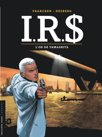 I.R.S - Tome 13 - L'Or de Yamashita