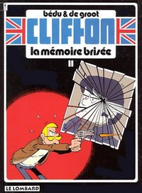 CLIFTON - T11 - LA MEMOIRE BRISEE