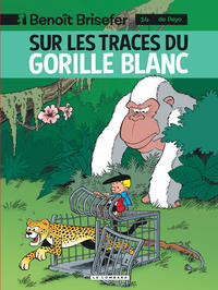 Benoît Brisefer (Lombard) - Tome 14 - Sur les traces du gorille blanc