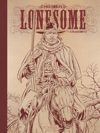 Lonesome  - Tome 2 - Les Ruffians (NB dos toilé)