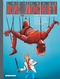 Intégrale Ric Hochet - Tome 16 - Intégrale Ric Hochet 16