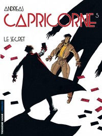 CAPRICORNE - TOME 5 - LE SECRET