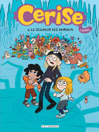 Cerise - Tome 3 - Le Seigneur des animaux