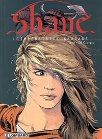 Shane - Tome 1 - Impératrice sauvage (L')