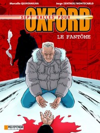 SEPT BALLES POUR OXFORD - TOME 6 - LE FANTOME