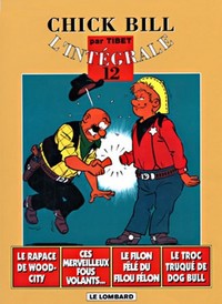 Intégrale Chick Bill - Tome 12 - Intégrale Chick Bill T12