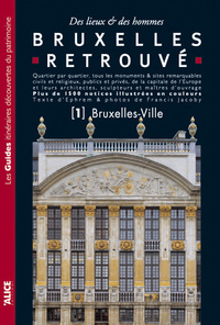 Bruxelles retrouvé - Tome 01 Bruxelles-Ville