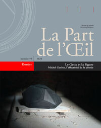 Le Geste et la Figure. Michel Guérin, l’affectivité de la pensée