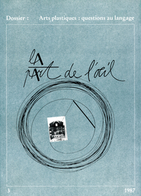 La Part De L'Oeil N° 3 - Arts Plastiques : Questions Au Langage
