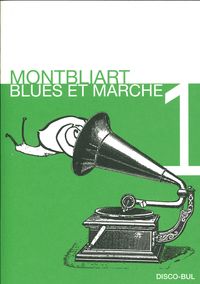 MONTBLIART. BLUES ET MARCHE (CD)
