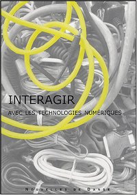 INTERAGIR AVEC LES TECHNOLOGIES NUMERIQUES