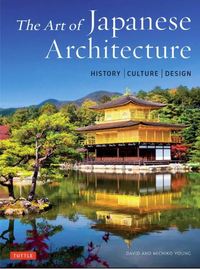 The Art of Japanese Architecture (Paperback) (New ) /anglais