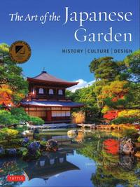 The Art of the Japanese Garden /anglais