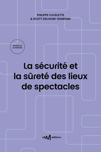 La sécurité et la sûreté des lieux de spectacles (14e édition)