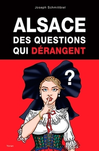 ALSACE. DES QUESTIONS QUI DERANGENT