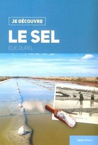 JE DECOUVRE LE SEL