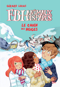 F.B.I animaux disparus - Le chien des neiges