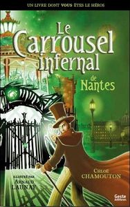 Le carrousel infernal de Nantes - à vous de créer votre histoire