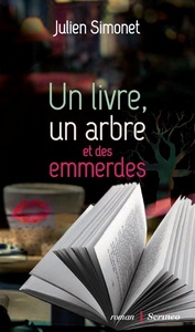 UN LIVRE, UN ARBRE ET DES EMMERDES