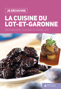 La cuisine du Lot-et-Garonne