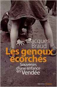 Les genoux écorchés - souvenirs d'une enfance en Vendée