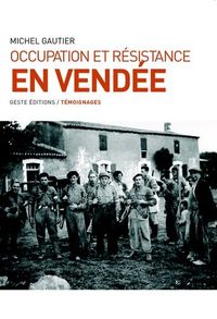 OCCUPATION RESISTANCE EN VENDEE