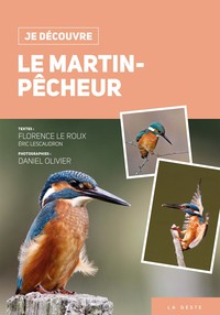 JE DECOUVRE LE MARTIN PECHEUR (BP)