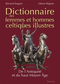 Dictionnaire des femmes et hommes celtiques illustres