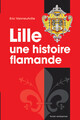 LILLE UNE HISTOIRE FLAMANDE