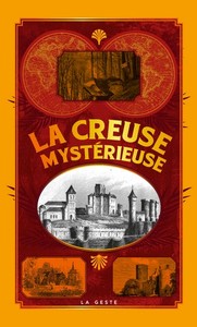 LA CREUSE MYSTERIEUSE