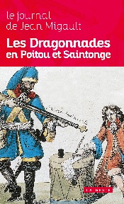 LES DRAGONNADES EN POITOU ET SAINTONGE