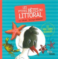 P'TITES BETES DU LITTORAL (COLL. MINI-GUIDE DECOUVERTE)
