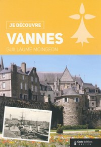 JE DECOUVRE VANNES